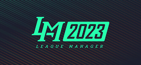 电竞经理2023/League Manager 2023(Ver1.15+集成最新战队)