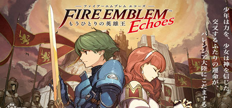火焰之纹章回声:另一位英雄王/Fire Emblem Echoes: Shadows of Valentia