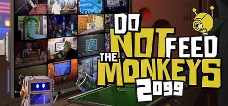 不要喂食猴子2099/Do Not Feed the Monkeys 2099(更新v1.1.40)