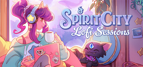 精神城市洛菲会议/Spirit City: Lofi Sessions (更新 v22.04.2024)