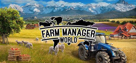 农场经理世界/Farm Manager World   （更新v0.8.20240504.299）